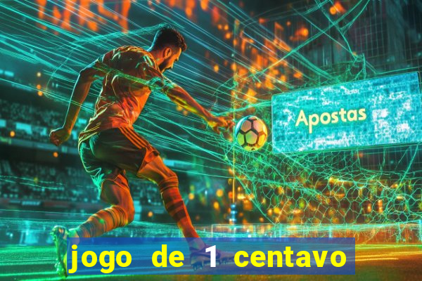 jogo de 1 centavo estrela bet